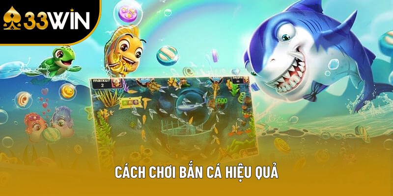 Cách Chơi Bắn Cá Hiệu Quả - Bí Quyết Vàng Cho Người Yêu Thể Thao Điện Tử