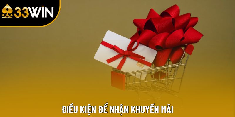 Điều kiện để nhận khuyến mãi