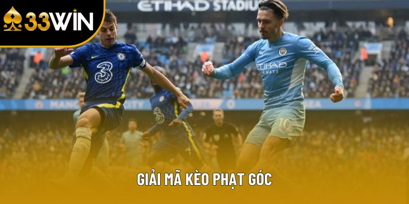 Giải mã kèo phạt góc