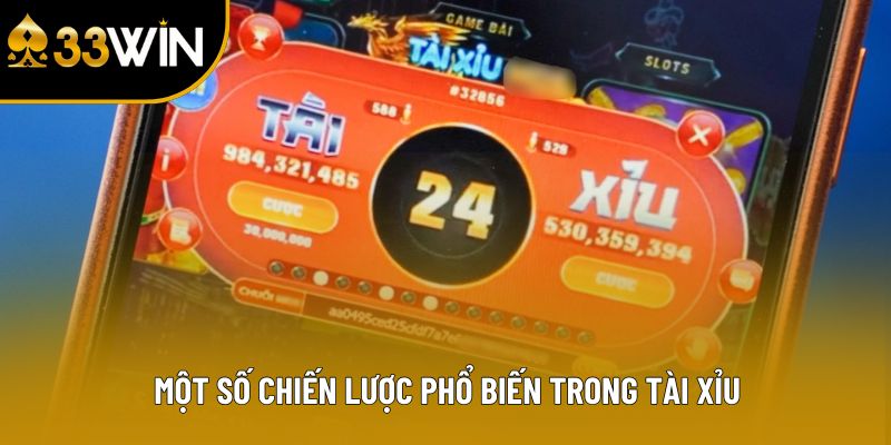 Một số chiến lược phổ biến trong tài xỉu