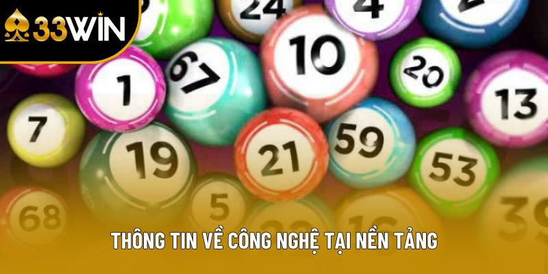 Thông tin về công nghệ tại nền tảng